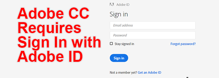 Adobe CC Requires Sign In